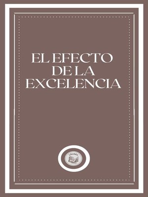 cover image of EL EFECTO DE LA EXCELENCIA